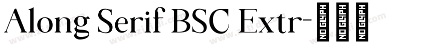 Along Serif BSC Extr字体转换